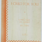 Vintage Sheet Music ~ I Cried For You ~ 1923 ~ Freed Arnheim & Lyman With Freed Vintage Irish Printable