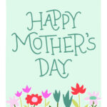 25 Mother'S Day Free Printable Cards Mom Will Love Regarding Printable Mothers Day Card