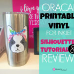 Oracal Printable Vinyl For Inkjet Printers: Review And Beginner Inside Printable Oracal Removable Vinyl