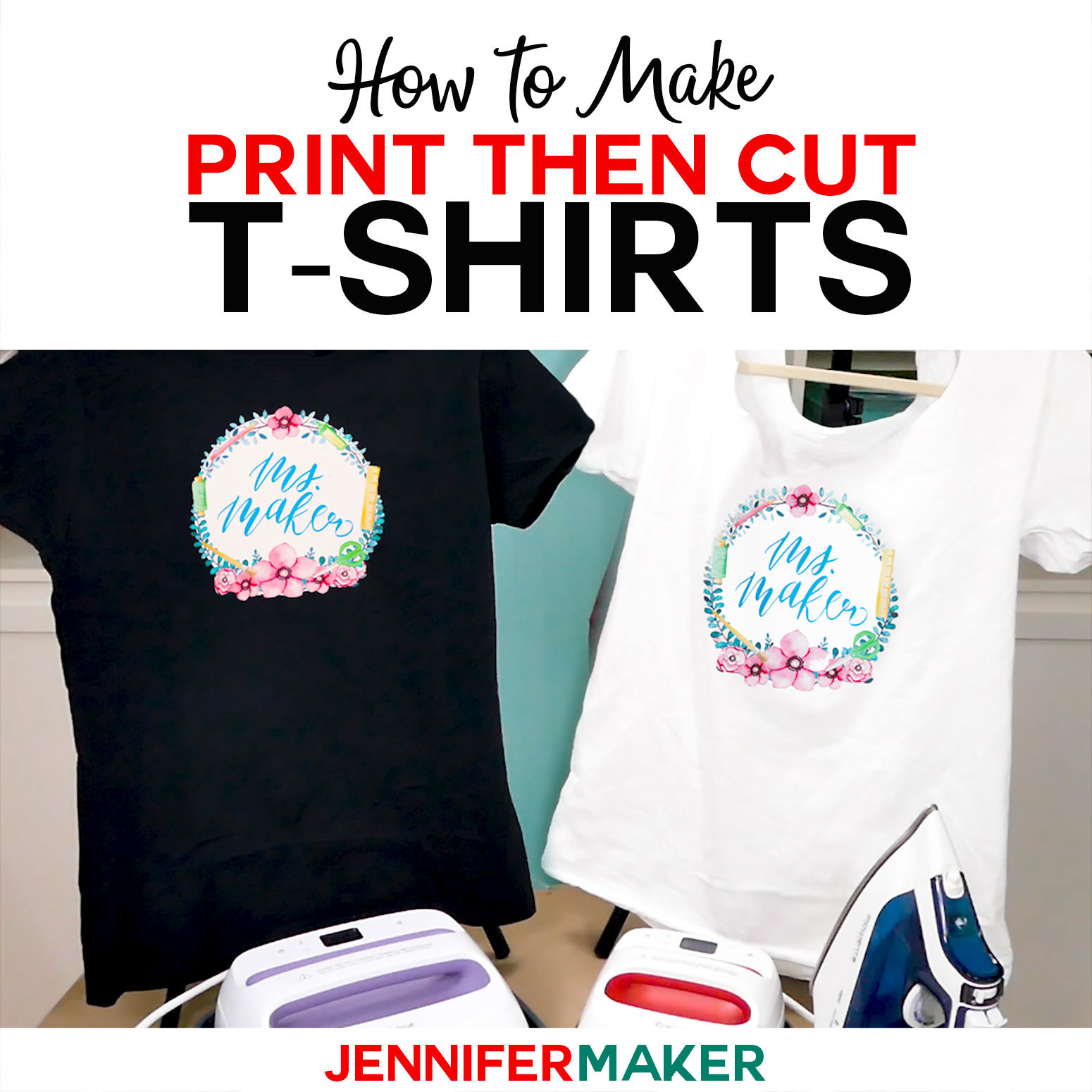 Print Then Cut Cricut Transfer T-Shirts - Jennifer Maker inside Printable Iron On Transfers