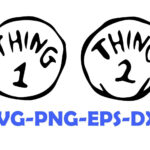 Thing Alphabet Svg Thing 1 And Thing 2 Svg Dr. Seuss Inspired Regarding Thing 1 And Thing 2 Printable