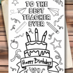 To The Best Teacher Ever, Happy Birthday, Printable Card For Happy Birthday Teacher Printable Free