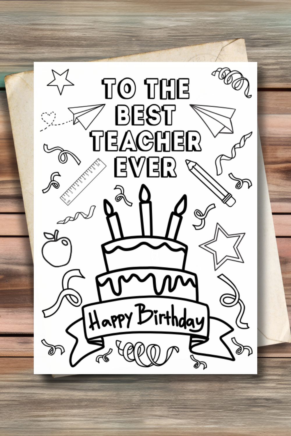 To The Best Teacher Ever, Happy Birthday, Printable Card for Happy Birthday Teacher Printable Free